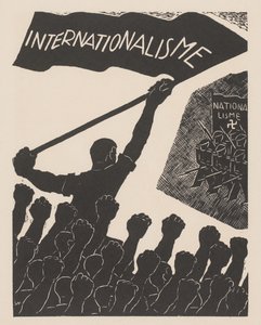 Internacionalismus versus národní socialismus Proti válce a fašismu (název série) od Anonymous