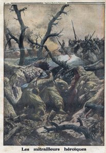 První světová válka 1914-1918 (válka 14-18). Francouzští kulometníci stříleli na útočící německou armádu. V „“Le Petite Journal“ dne 9.4.1916. Soukromá sbírka od Anonymous Anonymous