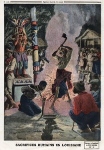 Lidské oběti v Louisianě. Rytina v „“ Le petit Journal““, dne 21. 4. 1912. Soukromá sbírka. od Anonymous Anonymous