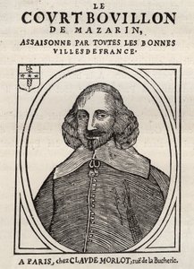 Politické pamflety Mazarinade (politická brožura pod prakem), populární obraz proti Mazarinovi o jeho odchodu do důchodu v Bouillonu (Le court vývar de Mazarin). Soukromá sbírka. od Anonymous Anonymous