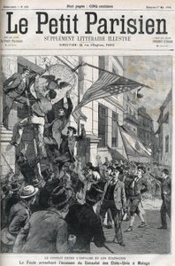 Španělsko-americká válka (American Hispano): dav trhající odznak amerického konzulátu v Malaze, Španělsko v roce 1898. Obálka „“ Le petit Parisien „“ z května 1898. od Anonymous Anonymous