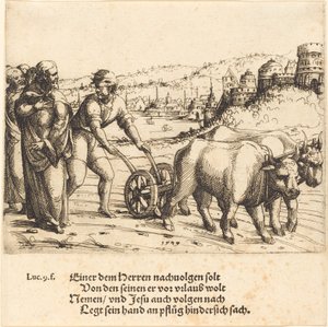 Nikdo, kdo položí ruku na pluh a ohlédne se, není následovník Krista, 1549. od Augustin Hirschvogel