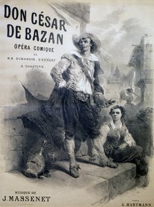Plakát pro Don Cesar de Bazan, komická opera, libreto Philippe-Francois Dumanoir, Adolphe-Philippe D