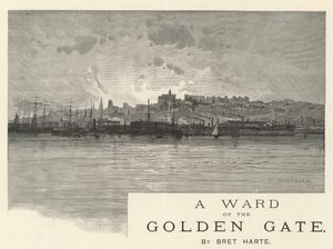 A Ward of the Golden Gate, Bret Harte od Charles Auguste Loye