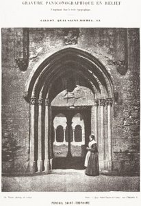 Brána sv. Trophima; Vchod do klášterního nádvoří, Arles, Metropolitní kostel sv. Trophima od Charles Nègre