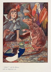 "Ehm!" řekla myš s důležitým výrazem.
Alenka s myší a dalšími zvířaty. od Charles Robinson