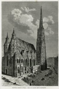 Katedrála svatého Štěpána (St. Stephen nebo Stephansdom nebo St. Stephane nebo St. Stephan Kirche) (postavena v letech 1113 až 1147), Vídeň (Rakousko). Rytina od Lancelota, k ilustraci příběhu Vienne a její předměstí, od M. Newlinského, v roce 1881, publik