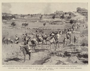 Příprava na návštěvu císařů ve Svaté zemi, vytvoření nové vozové cesty z Jeruzaléma na Olivetskou horu od English Photographer