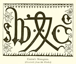 Monogram Caxtons od English School