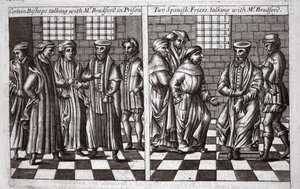 Někteří biskupové mluví s panem Bradfordem ve vězení a Dva španělští františkáři mluví s panem Bradfordem, ilustrace z Acts and Monuments od Johna Foxe, deváté vydání, hospoda. 1684 od English School