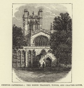 Chesterská katedrála, severní transept, věž a kapitula od English School
