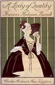 Obálka hry „A Lady of Quality“ od Frances Hodgson Burnett, vydané nakladatelstvím Charles Scribner
