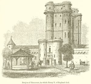 Donjon z Vincennes, ve kterém zemřel Jindřich V. z Anglie od English School