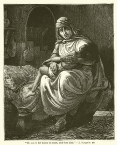 "Seděl na jejích kolenou až do poledne a pak zemřel", II, Kings, iv, 20 (rytina) od English School