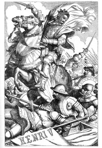 Henry V – (The Chronicle History of Henry the Fifth) – Ilustrace v „“ Completes de William Shakespeare““ 1866 – Ilustrace a obecná forma tohoto vydání jsou vypůjčeny z Cassellova ilustrovaného Shakespeara, vydaného v Londýně od English School