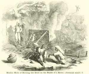 Hindoo Mode of Burning the Dead na břehu řeky, Jeremiah, xxxiv, 5 od English School