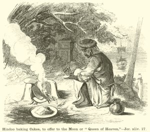 Hindoo pečení koláčů, které nabízejí Měsíci nebo Královně nebes, Jer, xliv, 17 od English School