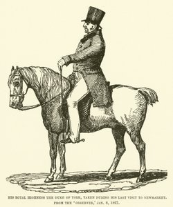 Jeho královská výsost vévoda z Yorku, pořízená během jeho poslední návštěvy v newmarketu, z Observer, 8. ledna 1827 (rytina) od English School