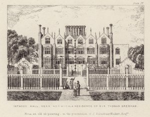 Intwood Hall, sídlo sira Thomase Greshama od English School