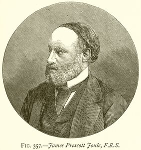 James Prescott Joule, F.R.S od English School