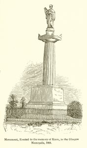 Památník, postavený na památku Knoxe, v Glasgow Necropolis, 1825 od English School