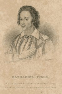 Nathaniel Field, slavný herec v Shakespearových hrách od English School