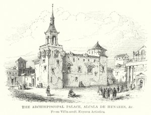 Arcibiskupský palác, Alcala de Henares atd. (rytina) od English School