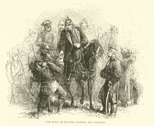 Pruský král na návštěvě u svých vojáků, srpen 1870 od English School