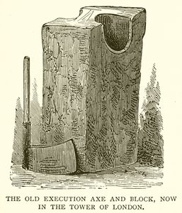 The Old Execution Axe and Block, nyní v Tower of London od English School