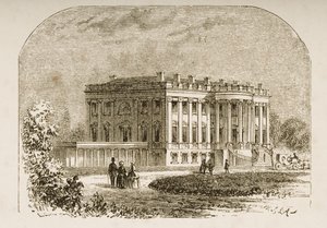 Bílý dům, kolem roku 1870, z „American Pictures“ vydané společností Religious Tract Society, 1876 od English School