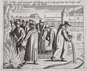 Pořadí a způsob převzetí těla Johna Wickliffa a spálení jeho kostí 44 let po jeho smrti, ilustrace z Acts and Monuments od Johna Foxe, deváté vydání, pub. 1684 od English School