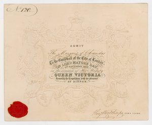 Vstupenka do Guildhall, City of London, kde bude v den lorda Mayors Day, 9. listopadu 1837, přijat markýz z Chandos na večeři na počest královny Viktorie od English School