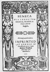 Titulní strana k Senecas Tenne Tragedies přeložená do angličtiny, publikovaná v roce 1581 od English School