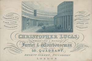 Reklama vizitek Christopher Lucas, velkoobchod a maloobchod kožešník a skladník, 59, Quadrant, Regent Street, Piccadilly, Londýn (rytina) od English School