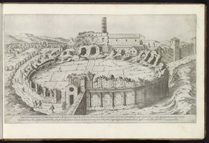 Amfiteátr Castrense te Rome Bouwwerken uit de oudheid (název série) Pozůstatky starověkého Říma shromážděné a vyfotografované v perspektivě Stefano Du Perac Parisino (název série na objektu) od Etienne Duperac