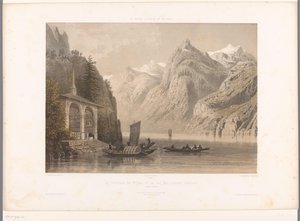Pohled na kapli Tells na jezeře Lucerne La Chapelle de G.me Tell et le lac des Quatre-Cantons (název na objektu) Památky ve Švýcarsku, Savojsku a Tyrolsku (název série) La Suisse, la Savoie et le Tyrol (název série na objektu) od Eugene Ciceri