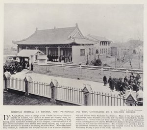 Křesťanská nemocnice v Tientsinu, nejprve sponzorována a poté zabavena pohanským místokrálem (černobílá fotografie) od European Photographer