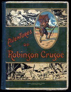 Obal knihy Robinson Crusoe: Ilustrace Felician MYRBACH MYRBACH RHEINFELD (1853-1940) Pro knihu Daniela Defoea (De foe) Robinsona Crusoe. Žádné rande. Asi 1934