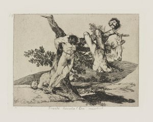 Skvělý počin? a! S mrtvými! (An Heroic Feat! With Dead Men!), pl. 39 ze série The Disasters of War od Francisco de Goya