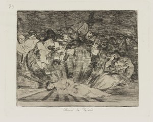 zemřel? pravda. (Pravda zemřela.), pl. 79 ze série The Disasters of War od Francisco de Goya