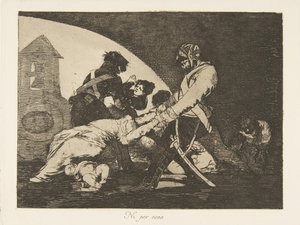 Deska 11 z The Disasters of War Los Desastres de la Guerra: Ani tyto. Ni..., 1810. od Francisco de Goya
