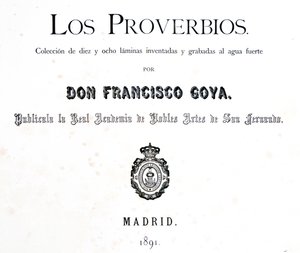 Titulní strana Los Proverbios nebo Přísloví, 1819-1823 od Francisco de Goya