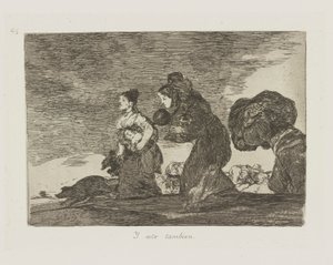A tenhle taky. (A to taky.), pl. 45 ze série The Disasters of War od Francisco de Goya