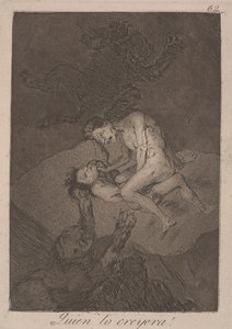 Koho by to napadlo! (Quien lo creyera!) od Francisco de Goya