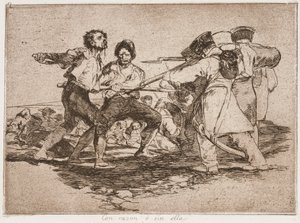 Právem či neprávem, ze série Hrůzy války od Francisco de Goya