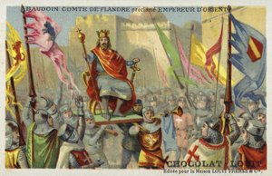 Baldwin IX, hrabě z Flander, prohlášen císařem Konstantinopole, 1204 od French School