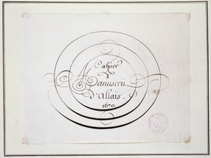 Kaligrafie: Rukopis datovaný 1670 Jeanem Baptistem Alais de Beaulieu fils, „“ Alaisský rukopisný zápisník od French School