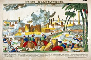 Kampaň (expedice) do Egypta (1798-1801): Dobytí Alexandrie vojsky Napoleona Bonaparta v červenci 1798. Obrázek Epinal od French School