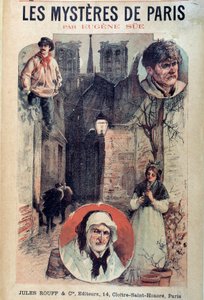 Obálka „” Les mysteres de Paris”” od Eugena Sue (1804-1857), pohledy na pařížskou uličku a postavy od French School