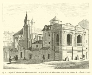 Kostel a fontána Saints-Innocents, pohled z rue Saint-Denis, po rytině I Silvestre, 1650 od French School